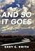 And So It Goes by Gary Elsworth Smith