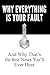 Why Everything Is Your Faul...