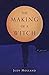 The Making of a Witch: A Novel