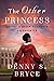 The Other Princess by Denny S. Bryce The Other Princess by Denny S. Bryce