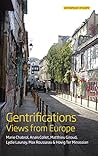 Gentrifications: Views from Europe (Anthropology of Europe Book 7)