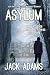 Asylum: Ein psychologischer...