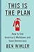 This Is The Plan by Ben Wikler