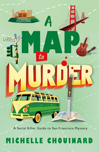 A Map to Murder: A Serial Killer Guide to San Francisco Mystery (Hardcover)