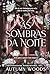 As sombras da noite: Até que o amor nos separe (Universidade Sorrowsong, #1)