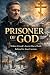 Prisoner of God: Walter Cis...