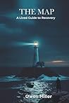 THE MAP: A Lived Guide to Recovery