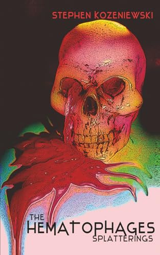 The Hematophages: Splatterings (Paperback)