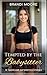 Tempted by the Babysitter by Brandi Moore