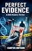 Perfect Evidence: A DNA Mys...
