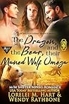 The Dragon, The Bear, and Their Maned Wolf Omega by Lorelei M. Hart