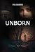 Unborn by Eva L Barber