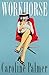 Workhorse: A Novel