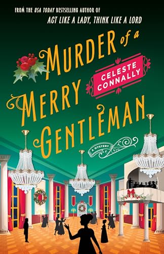 Murder of a Merry Gentleman: A Mystery (Lady Petra Inquires, 4)