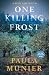 One Killing Frost by Paula Munier