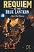 Requiem at the Blue Lantern...