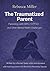 The Traumatized Parent: Par...