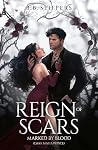 Reign of Scars: M...