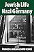 Jewish Life in Nazi Germany...