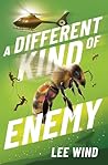 A Different Kind of Enemy by Lee Wind