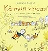 Kā man veicas! by Lawrence Schimel