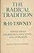 The Radical Tradition: Twelve Essays on Politics, Education, and Literature