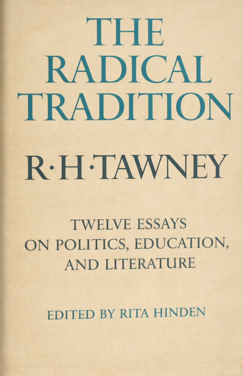 The Radical Tradition: Twelve Essays on Politics, Education, and Literature