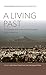 A Living Past: Environmenta...