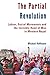 The Partial Revolution: Lab...