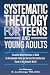 SYSTEMATIC THEOLOGY FOR TEE...