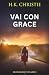 Vai con Grace (Selena Bailey) (Italian Edition)