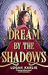 Dream by the Shadows