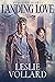 Landing Love (Mile-High Madmen Book 2)