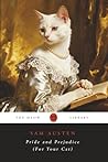 Pride and Prejudice (For Your Cat)
