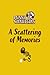 A Scattering of Memories by Penny Charteris