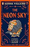 The Neon Sky: A g...