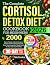 The Complete Cortisol Detox...