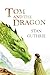 Tom and the Dragon by Stan Guthrie