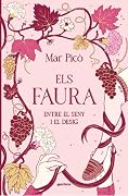 Els Faura. Entre el seny i el desig
