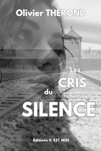 LES CRIS DU SILENCE (French Edition)