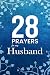 28 Prayers For My Husband by Prayerfuel Books