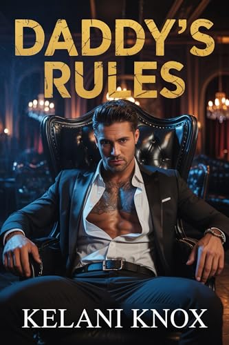 Daddy’s Rules (Club Kings Book 3)