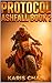 Protocol Ashfall Book 2 (Desert Wind Riders)