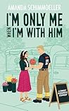 I'm Only Me When ...