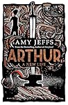 Arthur: A New Life