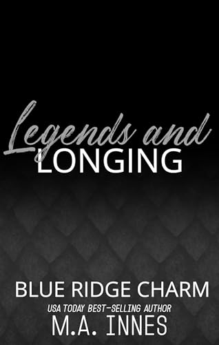 Legends and Longing (Blue Ridge Charm Book 3)
