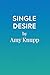Single Desire (Single Dads of Dragonfly Lake Book 6)