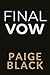 Final Vow by Paige Black