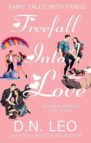 Freefalling Into Love: Soulmate Registry (Fairy Tales With Fangs)
