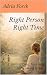 Right Person Right Time: A ...